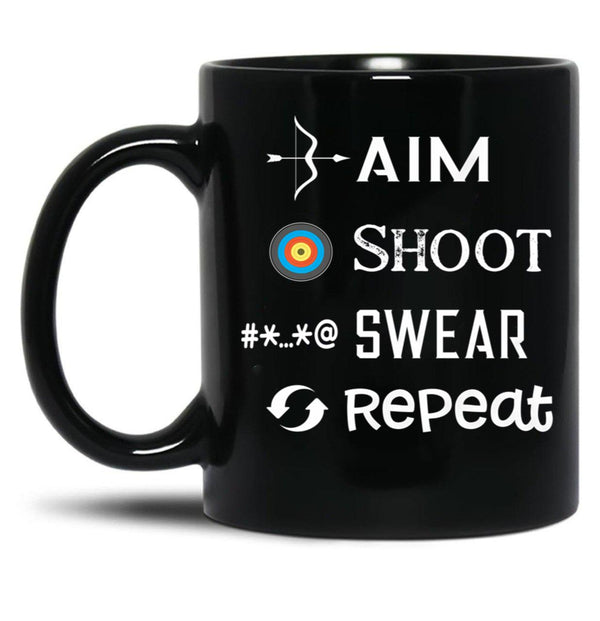 Aim Shoot Swear Repeat Funny Archery Black Coffee Mug, Gift Coffee Mug - Black