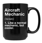 Aircraft Mechanic Defined - Funny Definition Black Coffee Mug, Gift Coffee Mug