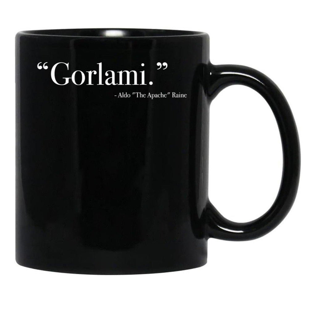 Aldo Raine Gorlami. Quote from Inglourious Basterds Black Coffee Mug, Gift Coffee Mug - Black