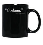 Aldo Raine Gorlami. Quote from Inglourious Basterds Black Coffee Mug, Gift Coffee Mug - Black