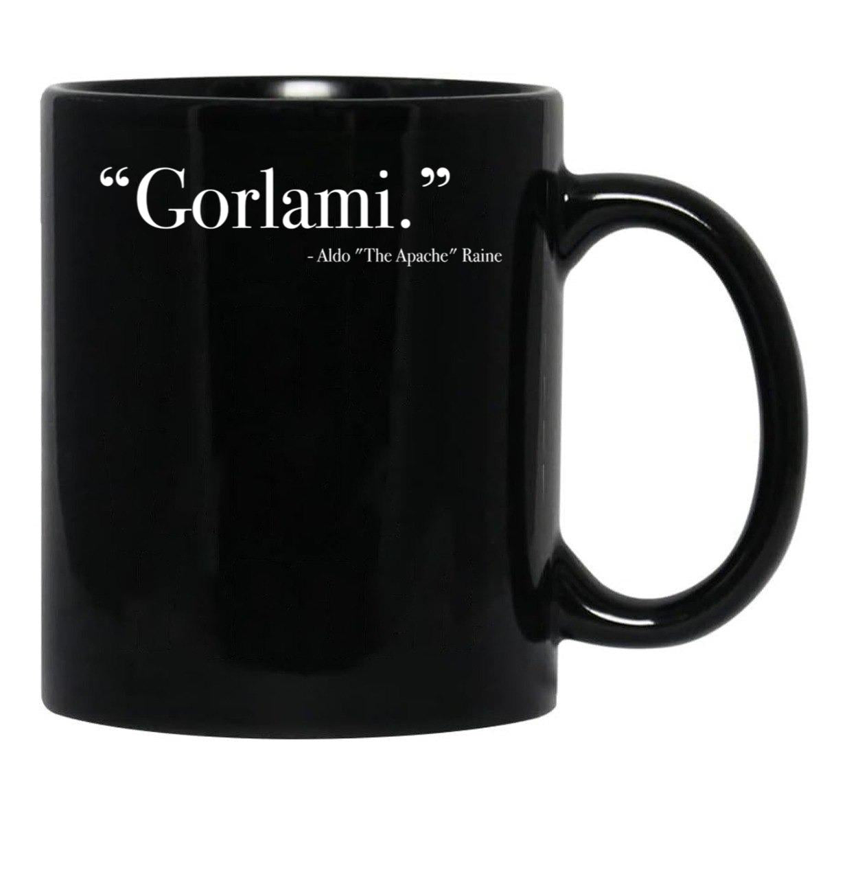 Aldo Raine Gorlami. Quote from Inglourious Basterds Black Coffee Mug, Gift Coffee Mug - Black