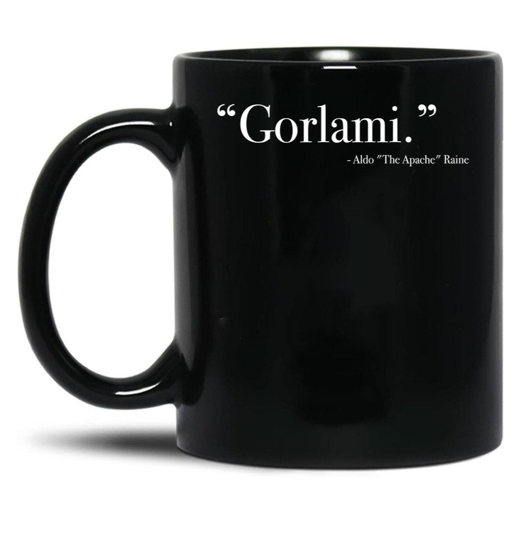 Aldo Raine Gorlami. Quote from Inglourious Basterds Black Coffee Mug, Gift Coffee Mug