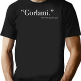 Aldo Raine Gorlami. Quote from Inglourious Basterds Premium Heavyweight Cotton T-Shirt - Black
