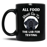 All Food Must Go To The Lab For Testing Funny Labrador Lovers Gift Black Coffee Mug, Gift Coffee Mug - Black