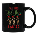 All The Jingle Ladies Black Coffee Mug, Gift Coffee Mug - Black