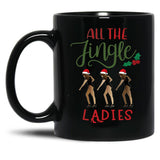 All The Jingle Ladies Black Coffee Mug, Gift Coffee Mug - Black
