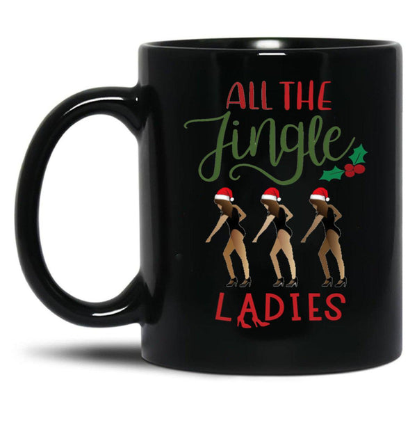 All The Jingle Ladies Black Coffee Mug, Gift Coffee Mug - Black