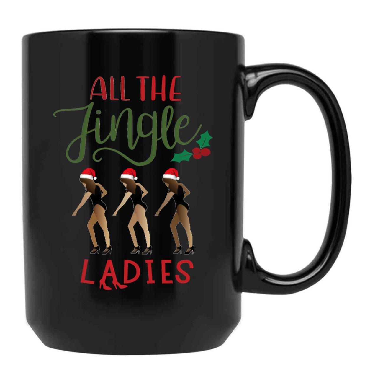All The Jingle Ladies Black Coffee Mug, Gift Coffee Mug