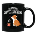 All You Need Is Corgi And Coffee T-Shirt Black Coffee Mug, Gift Coffee Mug - Black