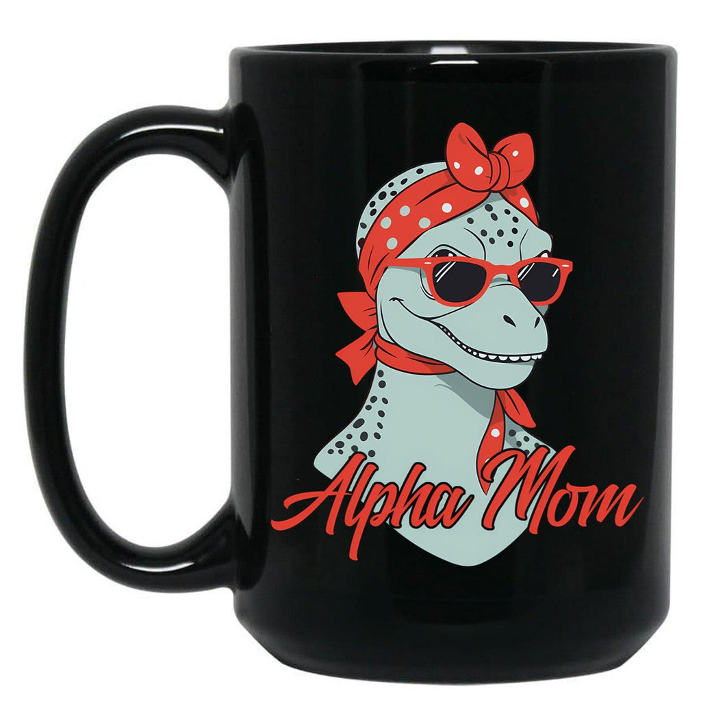 Alpha Mom Funny Dinosaur Mother Cool Dinosaur Black Coffee Mug, Gift Coffee Mug