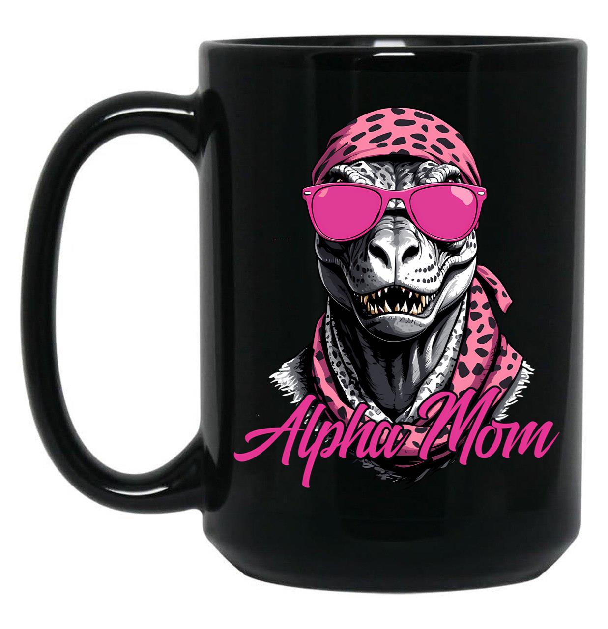 Alpha Mom Funny Dinosaur Mother Icon Black Coffee Mug, Gift Coffee Mug