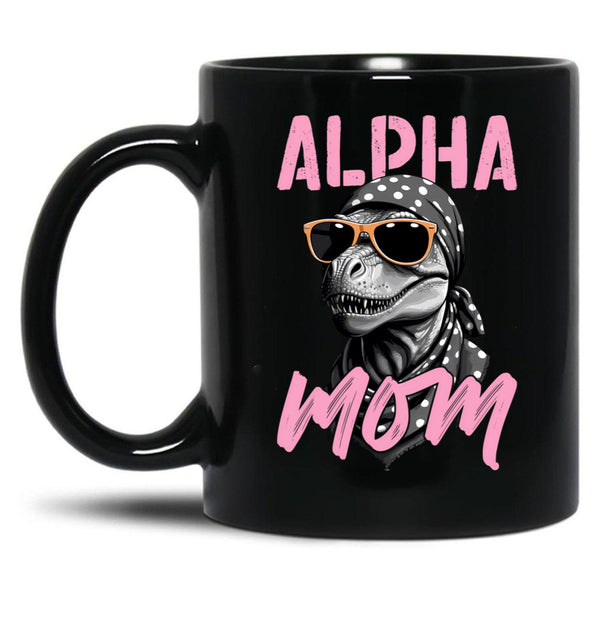 Alpha Mom Funny Dinosaur Mother Saurian Style Black Coffee Mug, Gift Coffee Mug - Black