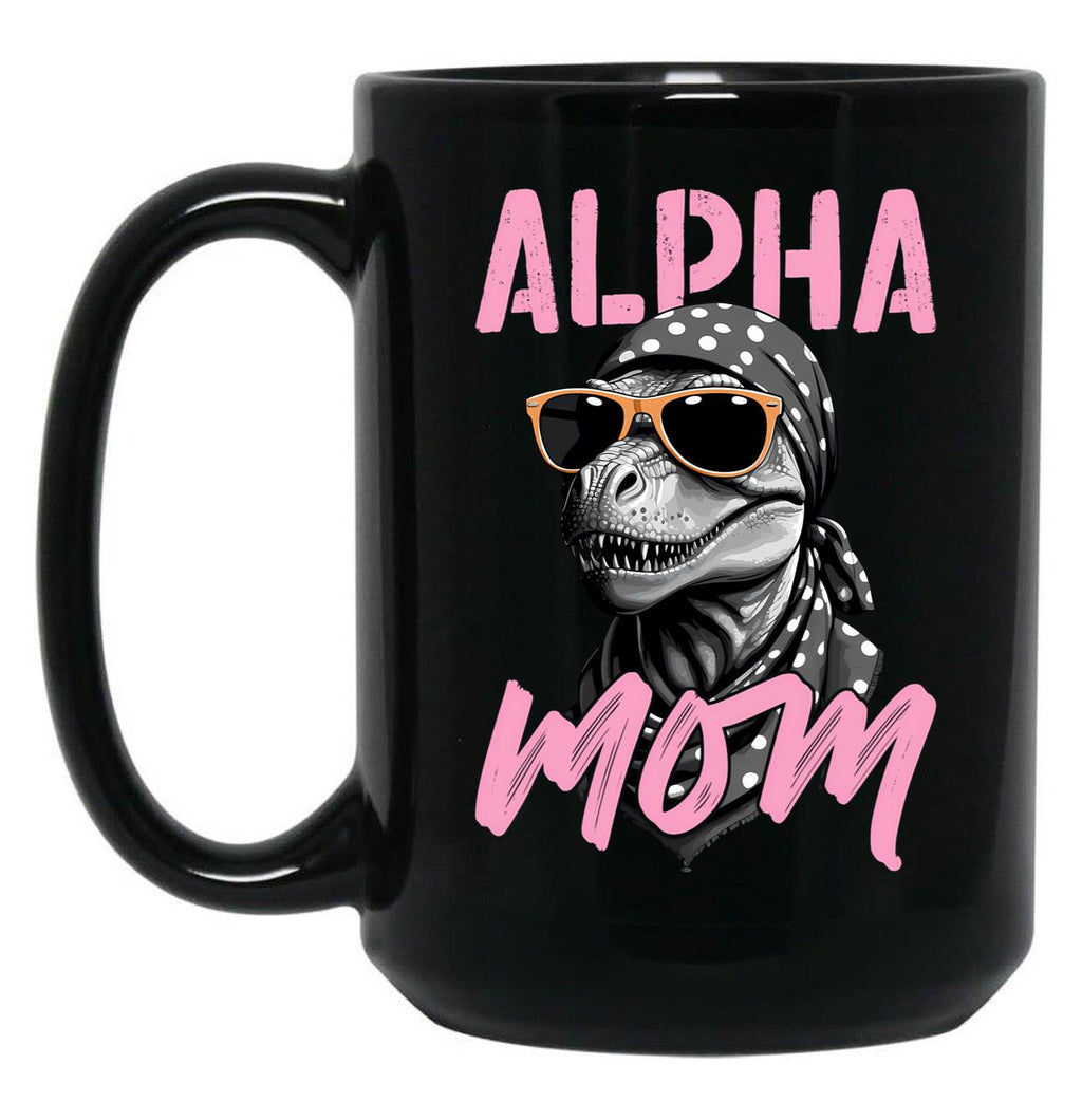 Alpha Mom Funny Dinosaur Mother Saurian Style Black Coffee Mug, Gift Coffee Mug