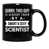 Already Taken By A Smart Sexy Scientist Black Coffee Mug, Gift Coffee Mug - Black