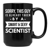 Already Taken By A Smart Sexy Scientist Black Coffee Mug, Gift Coffee Mug
