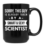 Already Taken By A Smart Sexy Scientist Black Coffee Mug, Gift Coffee Mug