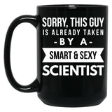 Already Taken By A Smart Sexy Scientist Black Coffee Mug, Gift Coffee Mug