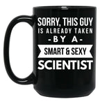 Already Taken By A Smart Sexy Scientist Black Coffee Mug, Gift Coffee Mug