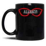Alright Black Coffee Mug, Gift Coffee Mug - Black