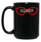 Alright Black Coffee Mug, Gift Coffee Mug