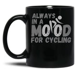 Always In A Mood For Cycling - Grey Black Coffee Mug, Gift Coffee Mug - Black