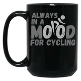 Always In A Mood For Cycling - Grey Black Coffee Mug, Gift Coffee Mug