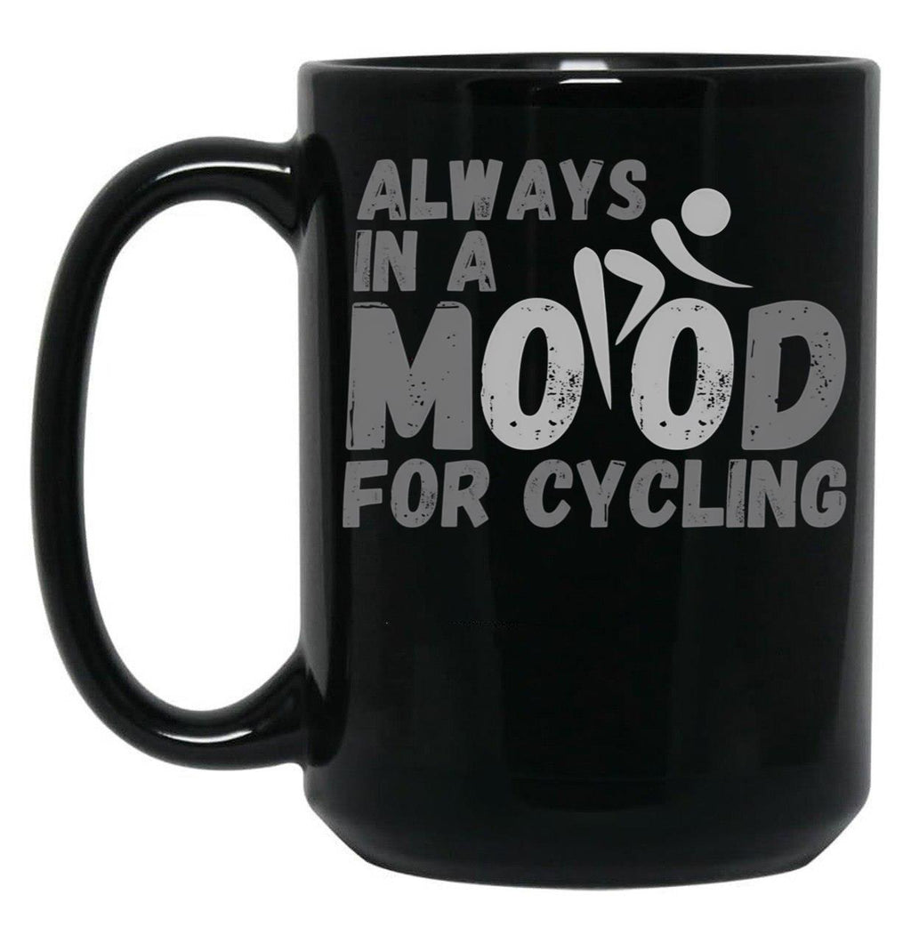 Always In A Mood For Cycling - Grey Black Coffee Mug, Gift Coffee Mug