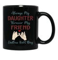 Always My Daughter Forever My Friend Endless Knot Ring Black Coffee Mug - Black