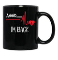 And Im Back Black Coffee Mug, Gift Coffee Mug - Black