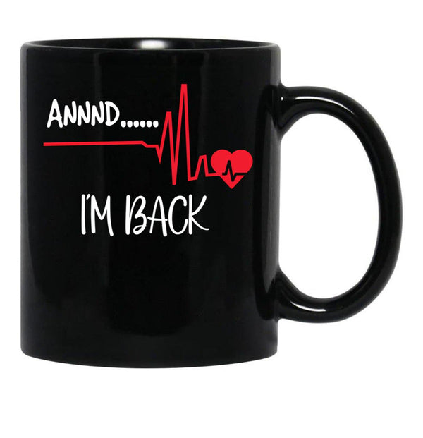 And Im Back Black Coffee Mug, Gift Coffee Mug - Black