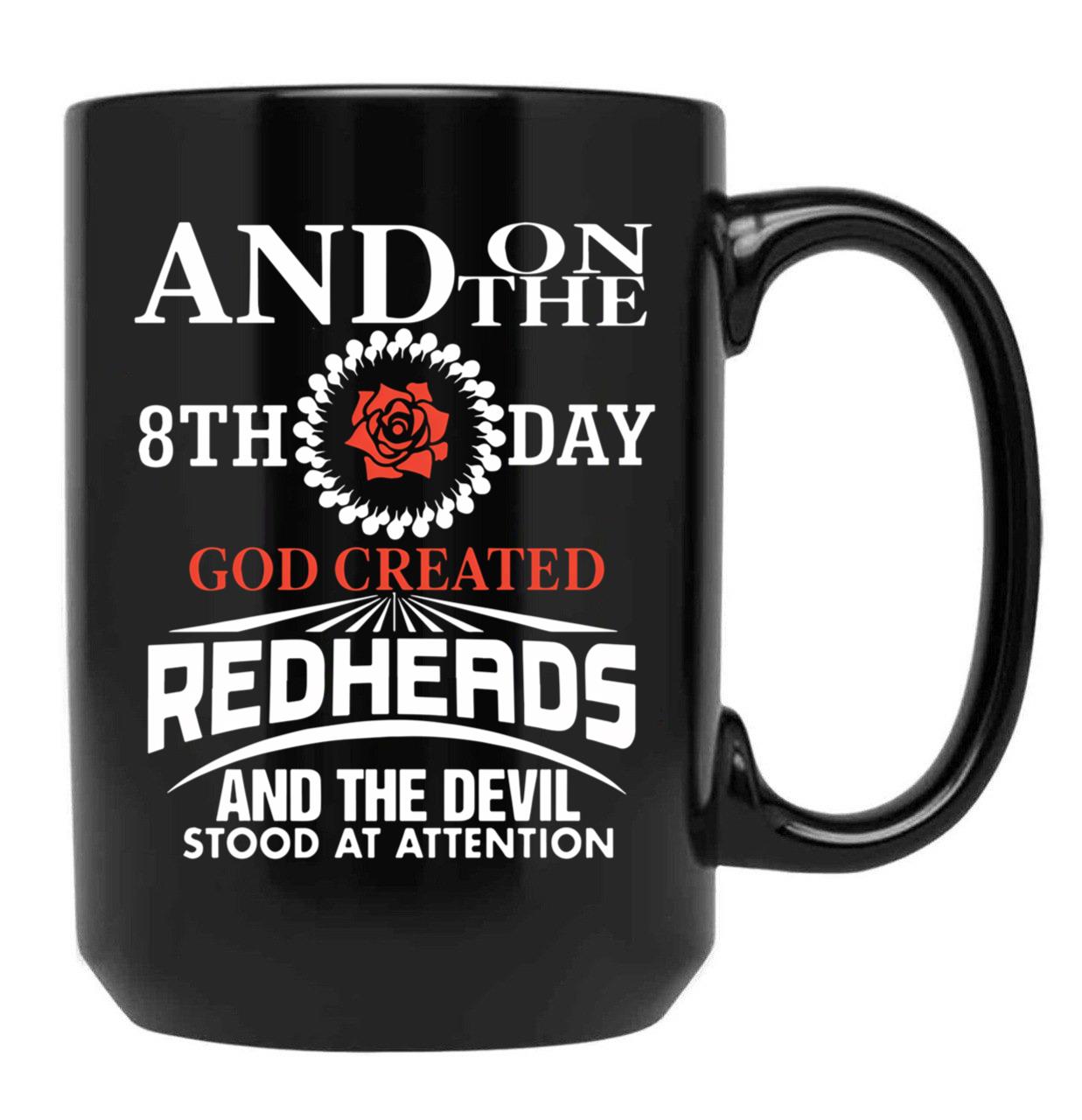 And On The 8Th Day God Created Redhead T-Shirts Black Coffee Mug, Gift Coffee Mug