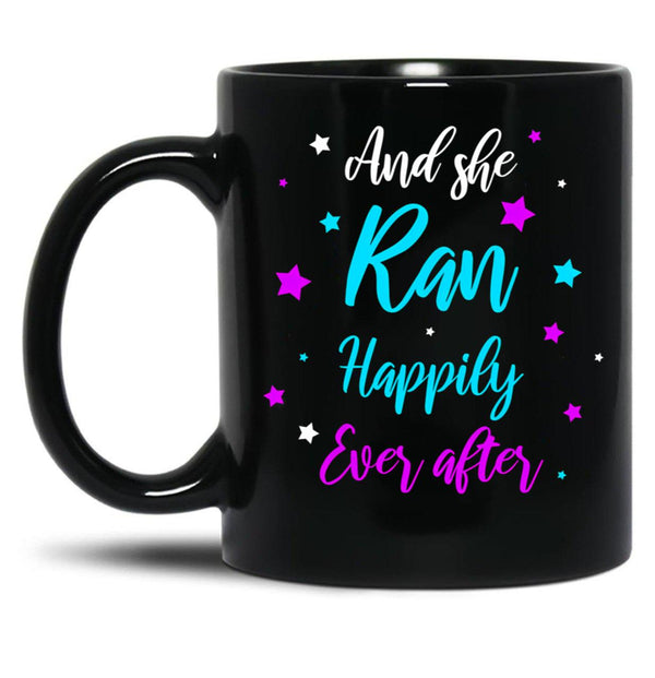 And She Ran Happily Ever After Black Coffee Mug, Gift Coffee Mug - Black