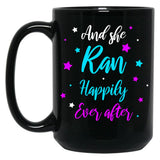 And She Ran Happily Ever After Black Coffee Mug, Gift Coffee Mug