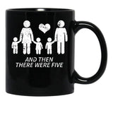 And Then There Were Five Shirt Cute Pregnancy Family Shirt Black Coffee Mug, Gift Coffee Mug - Black