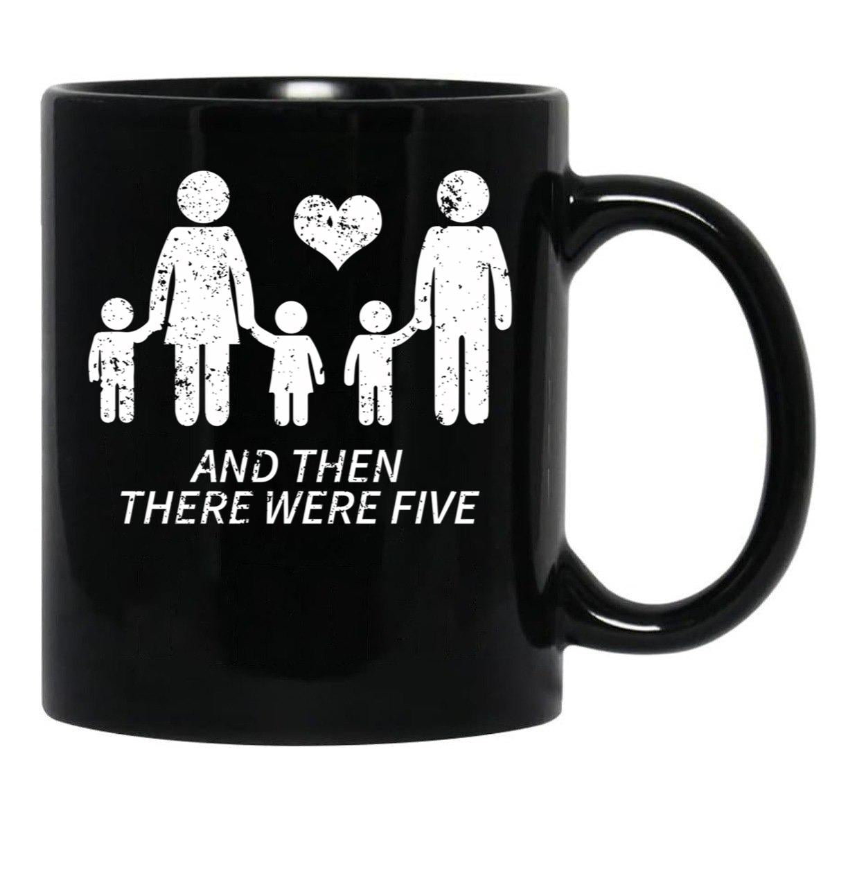 And Then There Were Five Shirt Cute Pregnancy Family Shirt Black Coffee Mug, Gift Coffee Mug - Black