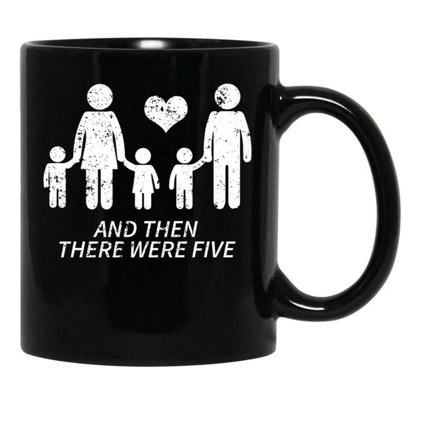 And Then There Were Five Shirt Cute Pregnancy Family Shirt Black Coffee Mug, Gift Coffee Mug - Black
