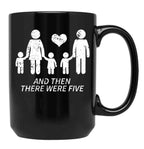 And Then There Were Five Shirt Cute Pregnancy Family Shirt Black Coffee Mug, Gift Coffee Mug