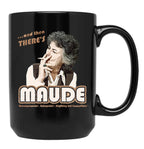 And Then There'S Maude Distressed Coffee Mug Black Coffee Mug, Gift Coffee Mug