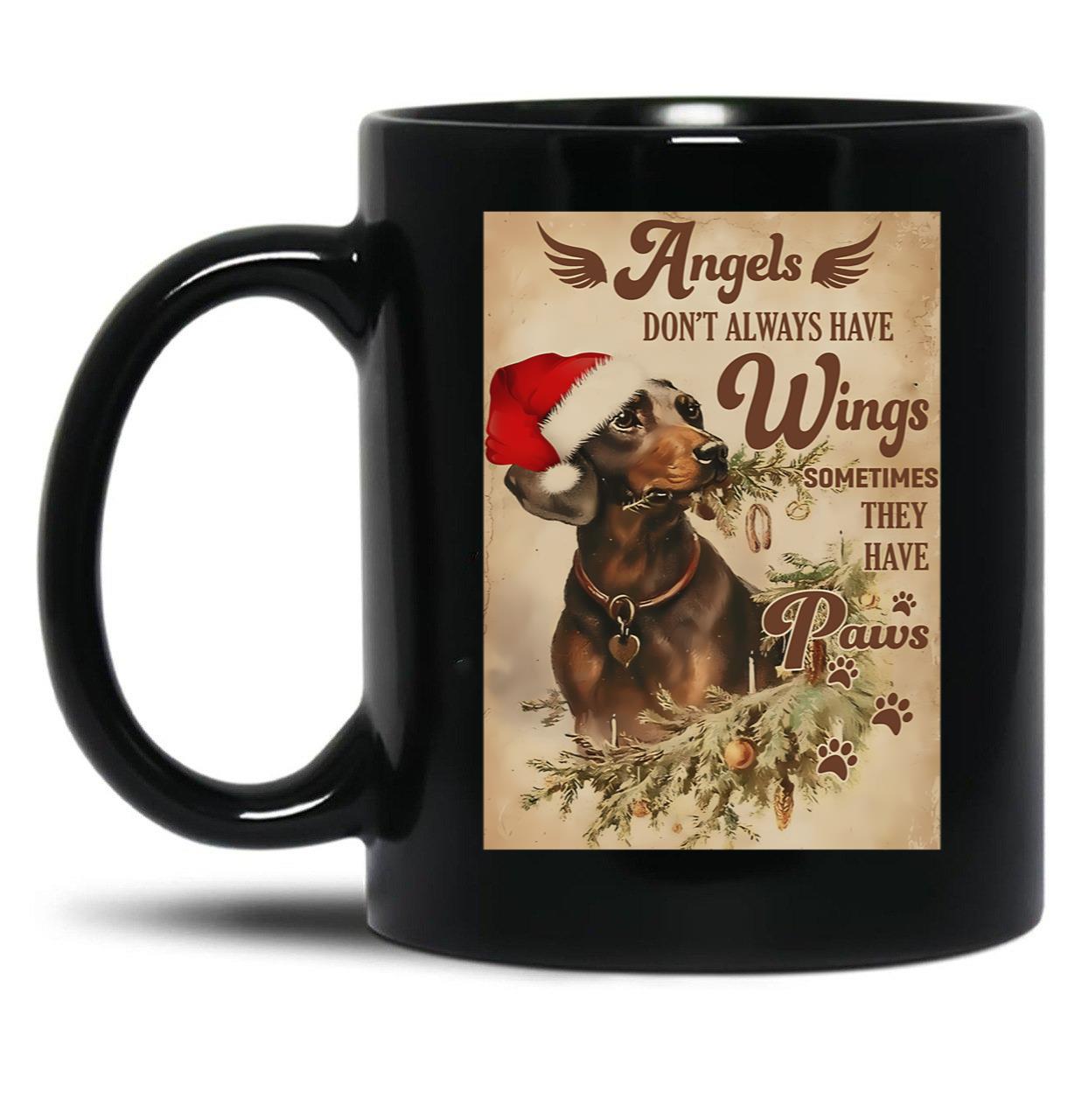 Angels Dont'S Always Have Wings Sometimes Thet Have Paws Dachshund Black Coffee Mug