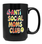 Anti-Social Moms Club V1 Black Coffee Mug, Gift Coffee Mug