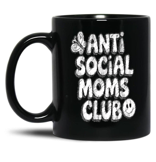 Anti-Social Moms Club V3 Black Coffee Mug, Gift Coffee Mug - Black