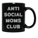 Antisocial Moms Club (3) Black Coffee Mug, Gift Coffee Mug - Black