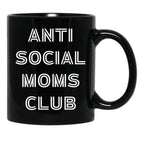 Antisocial Moms Club (3) Black Coffee Mug, Gift Coffee Mug - Black