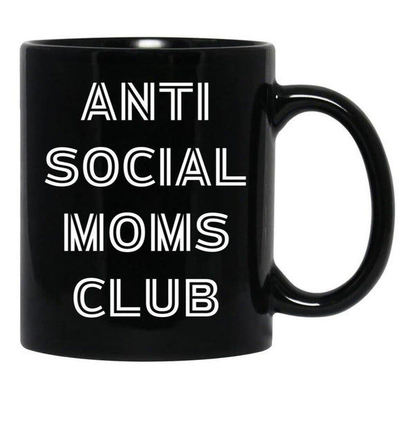 Antisocial Moms Club (3) Black Coffee Mug, Gift Coffee Mug - Black