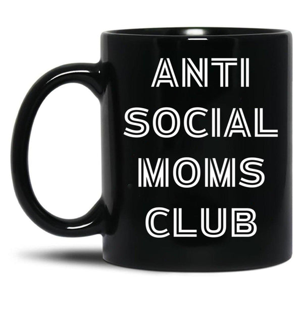Antisocial Moms Club (3) Black Coffee Mug, Gift Coffee Mug - Black