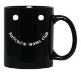 Antisocial Moms Club Black Coffee Mug, Gift Coffee Mug - Black