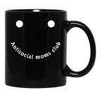 Antisocial Moms Club Black Coffee Mug, Gift Coffee Mug - Black