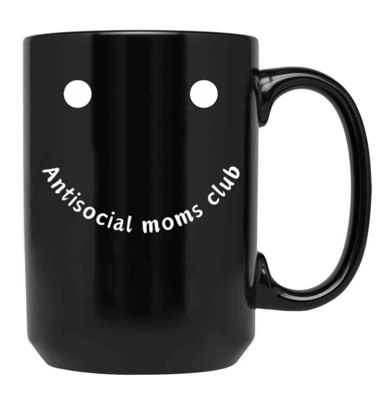 Antisocial Moms Club Black Coffee Mug, Gift Coffee Mug