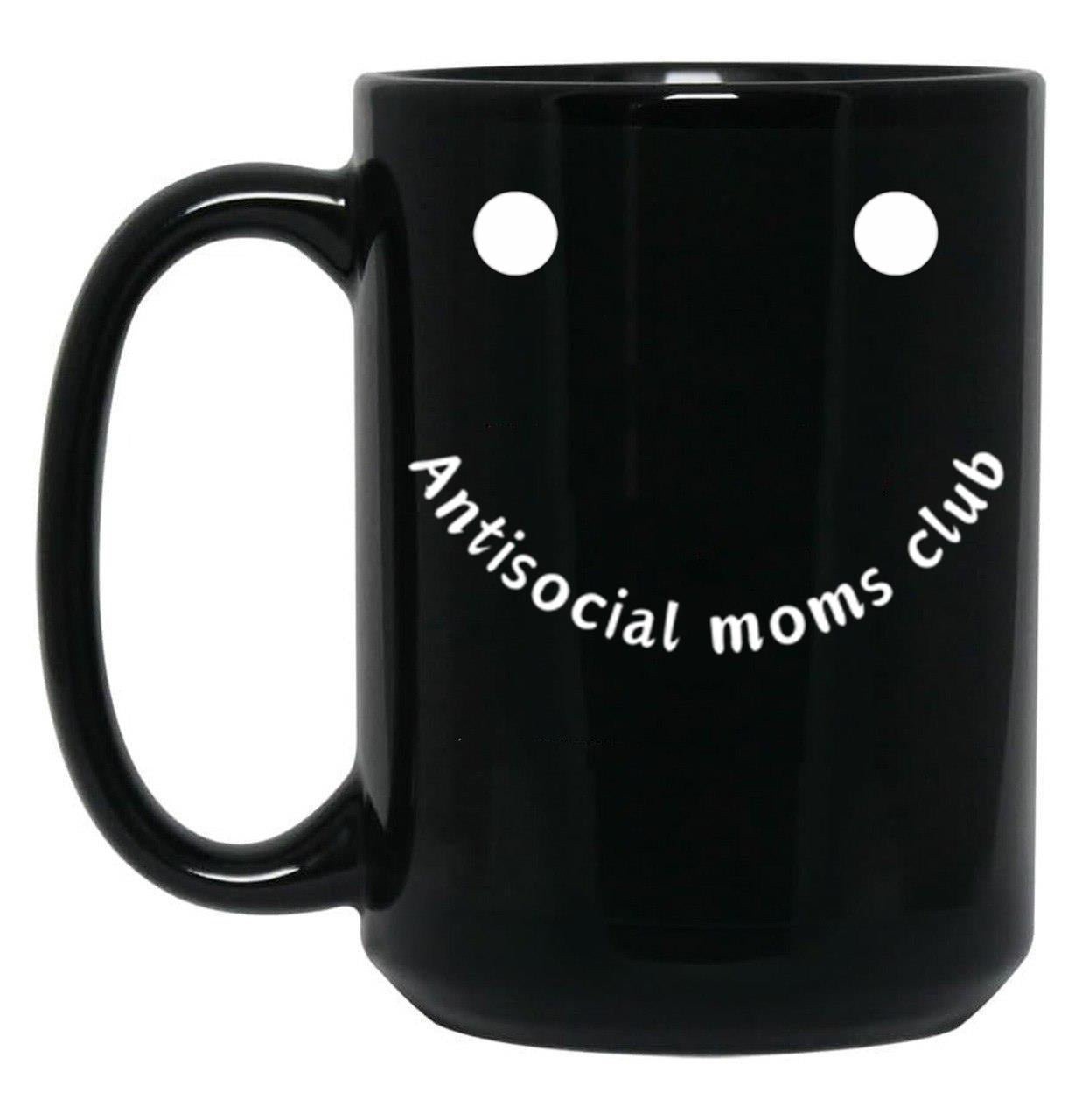 Antisocial Moms Club Black Coffee Mug, Gift Coffee Mug