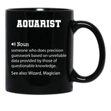 Aquarist Definition Funny Aquarist Quote Cool Gift For Aquarist Lover Black Coffee Mug, Gift Coffee Mug - Black